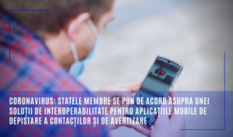 Coronavirus: Statele membre se pun de acord asupra unei soluții de interoperabilitate pentru aplicațiile mobile de depistare a contacților și de avertizare