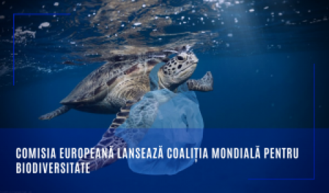 Comisia Europeană lansează coaliția mondială pentru biodiversitate