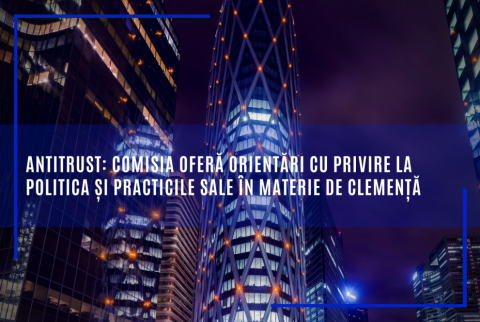 Antitrust: Comisia oferă orientări cu privire la politica și practicile sale în materie de clemență