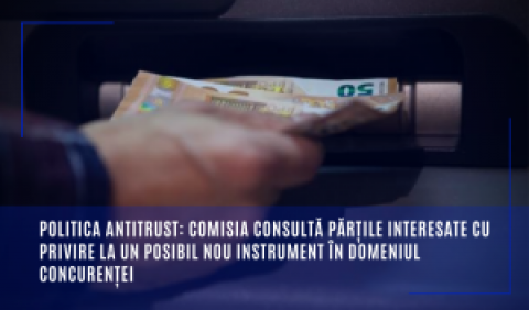 Politica antitrust: Comisia consultă părțile interesate cu privire la un posibil nou instrument în domeniul concurenței