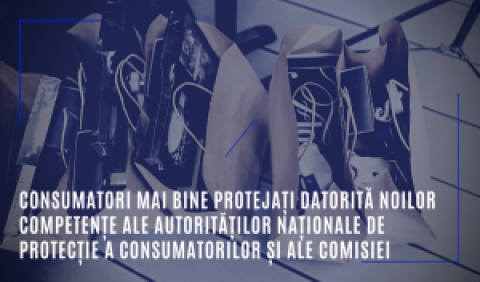 Consumatori mai bine protejați datorită noilor competențe ale autorităților naționale de protecție a consumatorilor și ale Comisiei