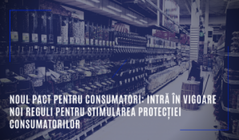 Noile avantaje pentru consumatori: intră în vigoare noi norme menite să sporească protecția consumatorilor