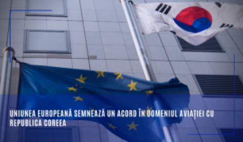 Uniunea Europeană semnează un acord în domeniul aviației cu Republica Coreea