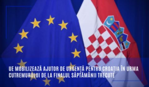 UE mobilizează ajutor de urgență pentru Croația în urma cutremurului de la finalul săptămânii trecute