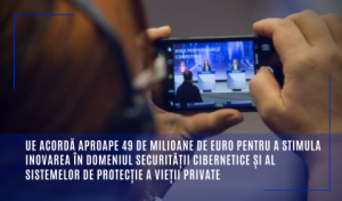 UE acordă aproape 49 de milioane de euro pentru a stimula inovarea în domeniul securității cibernetice și al sistemelor de protecție a vieții private