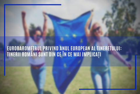 Eurobarometrul privind Anul european al tineretului: Tinerii români sunt din ce în ce mai implicați