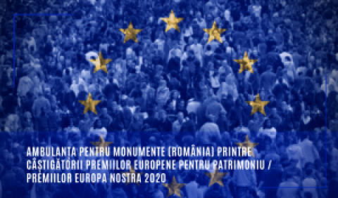 Ambulanța pentru monumente (România) printre câștigătorii Premiilor Europene pentru Patrimoniu / Premiilor Europa Nostra 2020