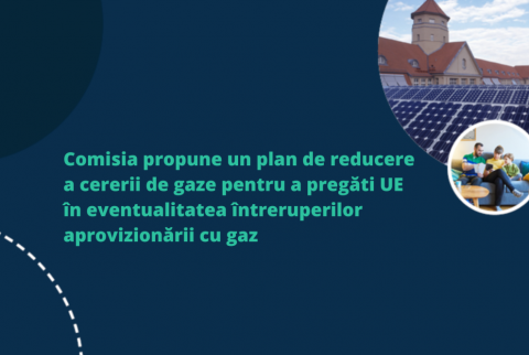 Comisia propune un plan de reducere a cererii de gaze pentru a pregăti UE în eventualitatea întreruperilor aprovizionării cu gaz