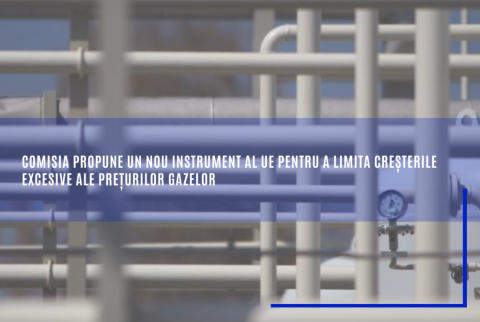 Comisia propune un nou instrument al UE pentru a limita creșterile excesive ale prețurilor gazelor