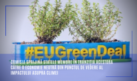 Comisia sprijină statele membre în tranziția acestora către o economie neutră din punctul de vedere al impactului asupra climei