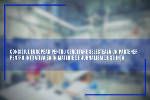 Consiliul European pentru Cercetare selectează un partener pentru inițiativa sa în materie de jurnalism de știință