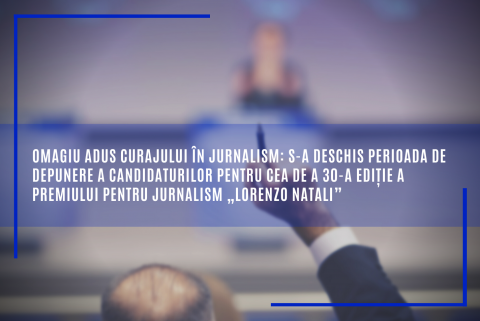 Omagiu adus curajului în jurnalism: s-a deschis perioada de depunere a candidaturilor pentru cea de a 30-a ediție a Premiului pentru Jurnalism „Lorenzo Natali”