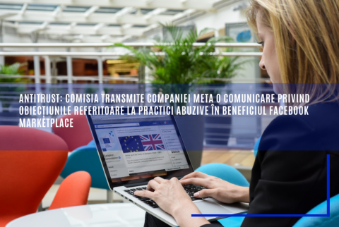 Antitrust: Comisia transmite companiei Meta o comunicare privind obiecțiunile referitoare la practici abuzive în beneficiul Facebook Marketplace