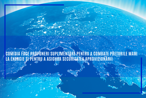 Comisia face propuneri suplimentare pentru a combate prețurile mari la energie și pentru a asigura securitatea aprovizionării