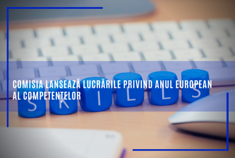 Comisia lansează lucrările privind Anul european al competențelor