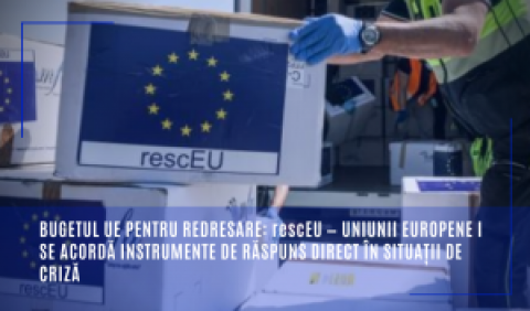 Bugetul UE pentru redresare: rescEU — Uniunii Europene i se acordă instrumente de răspuns direct în situații de criză