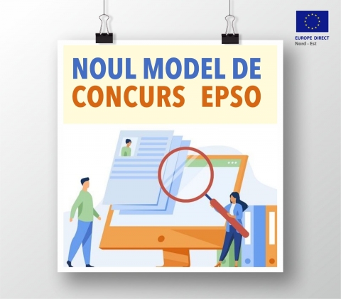 Noul model de concurs EPSO: mai rapid, mai fluid, mai accesibil!