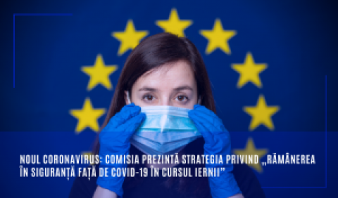 Noul coronavirus: Comisia prezintă strategia privind „Rămânerea în siguranță față de COVID-19 în cursul iernii”